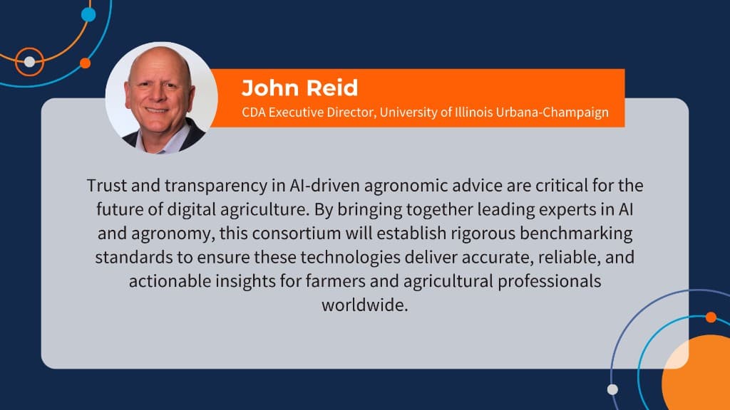 John Reid, CDA Executive Director at University of Illinois Urbana-Champaign, on trust and transparency in AI-driven agronomic advice.